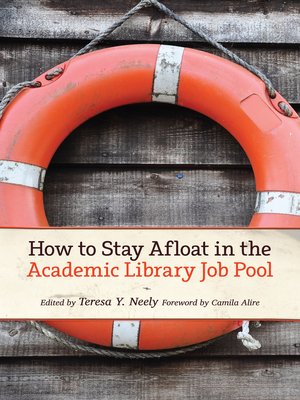 cover image of How to Stay Afloat in the Academic Library Job Pool